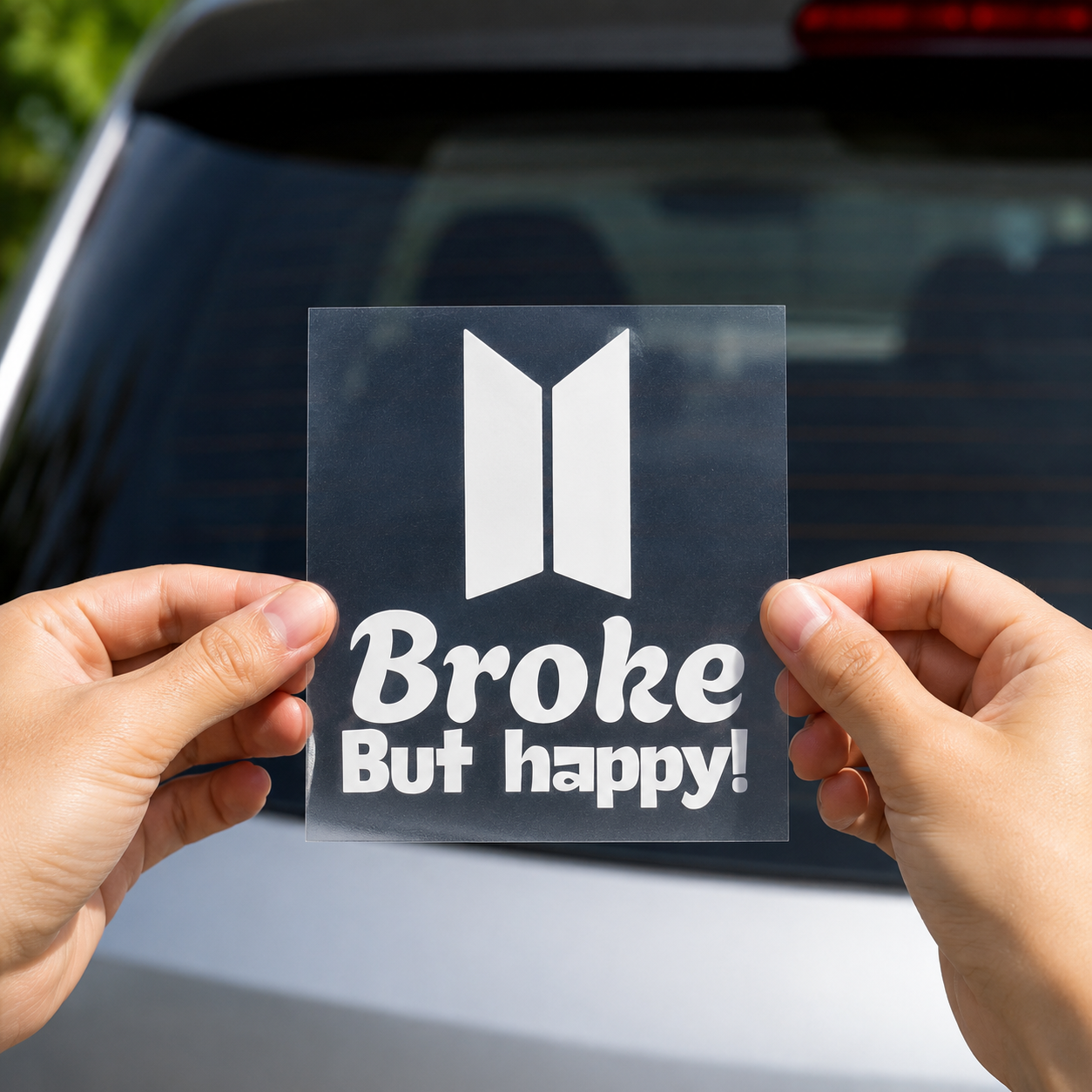 BTS "Broke But Happy" White Vinyl Car Decal