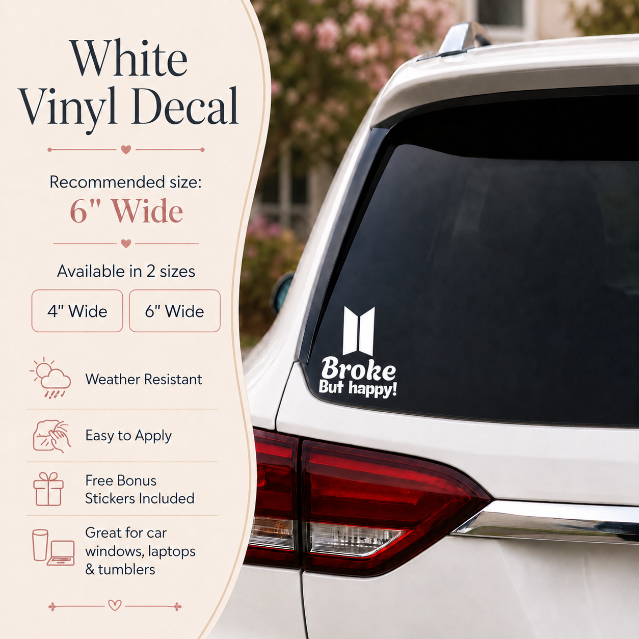 BTS "Broke But Happy" White Vinyl Car Decal