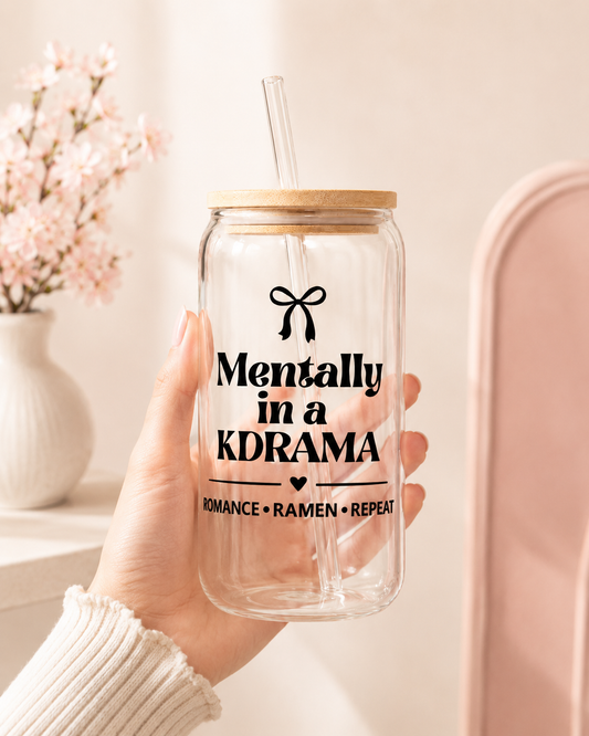 Mentally in a K-Drama Glass Cup
